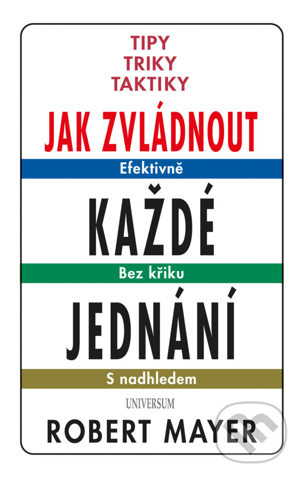 E-kniha: Jak zvládnout každé jednání (Robert Mayer). X Nakladatelství Universum, 2017