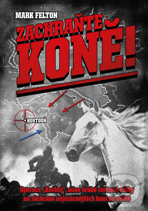 E-kniha: Zachraňte koně! (Mark Felton)