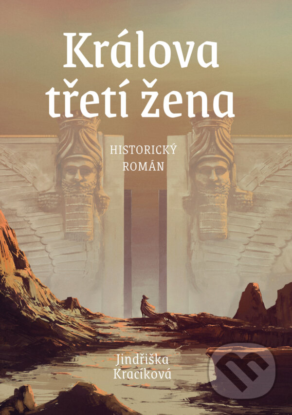 E-kniha: Králova třetí žena (Jindřiška Kracíková). CPRESS, 2019