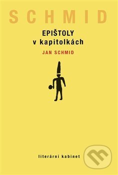 Epištoly v kapitolkách - Jan Schmid, Kant, 2012