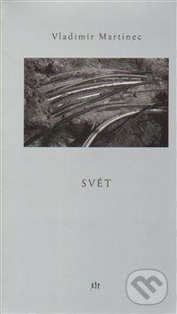 Levně Svět - Vladimír Martinec - kniha z kategorie Poézia