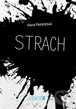 Levně Strach (Propast) - Hana Pekárková - kniha z kategorie Spoločenská beletria