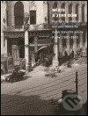 Levně Město a jeho dům (Kapitoly ze stoleté historie Obecního domu hlavního města Prahy (1901-2001)) - kniha z kategorie Dejiny architektúry
