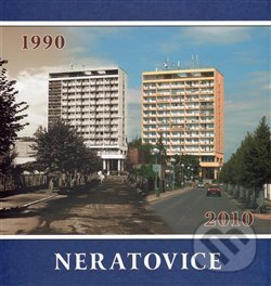 Kniha: Neratovice 1990-2010 (Aleš Novák)