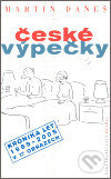 Levně České výpečky (Kronika let 1989-2005 v 17 obrazech) - kniha z kategorie Spoločenská beletria