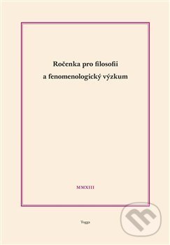 Levně Ročenka pro filosofii a fenomenologický výzkum 2013 - kniha z kategorie Filozofia