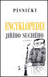 Levně Encyklopedie Jiřího Suchého, svazek 5 - Písničky Mi - Po - kniha z kategorie Učebnice a slovníky