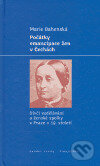 Kniha: Počátky emancipace žen v Čechách (Marie Bahenská). Libri, 2005