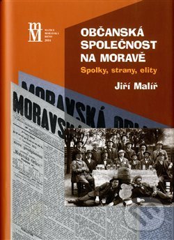 Levně Občanská společnost na Moravě (Spolky, strany, elity) - kniha z kategorie Politológia a politika