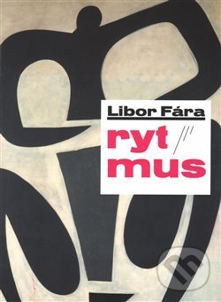 Levně Rytmus - Libor Fára - kniha z kategorie Maliarstvo a sochárstvo