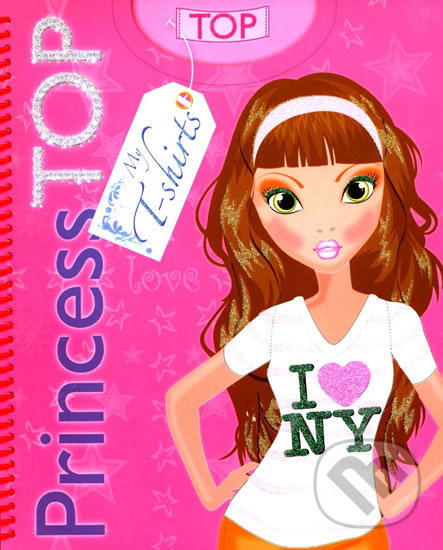 Levně Princess TOP My T-shirts 1 (Růžová) - kniha z kategorie Samolepky