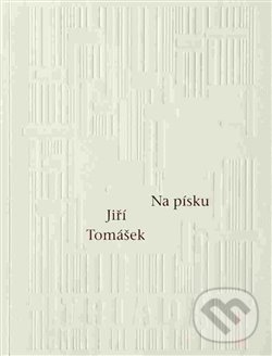 Levně Na písku - Jiří Tomášek - kniha z kategorie Poézia