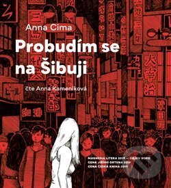 Levně Probudím se na Šibuji - Anna Cima - audiokniha z kategorie Spoločenská beletria