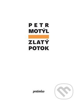 Levně Zlatý potok - Petr Motýl - kniha z kategorie Poézia