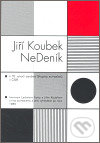 Levně NeDeník - Jiří Koubek - kniha z kategorie Rozhovory