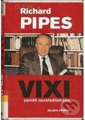 Vixi - Richard Pipes, Mladá fronta, 2005