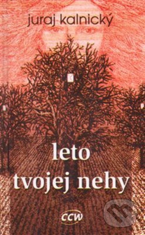 Levně Leto tvojej nehy - Juraj Kalnický - kniha z kategorie Poézia