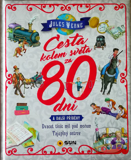 Levně Cesta kolem světa za 80 dní a další příběhy (Dvacet tisíc mil pod mořem, Tajuplný ostrov) - kniha z kategorie Beletria