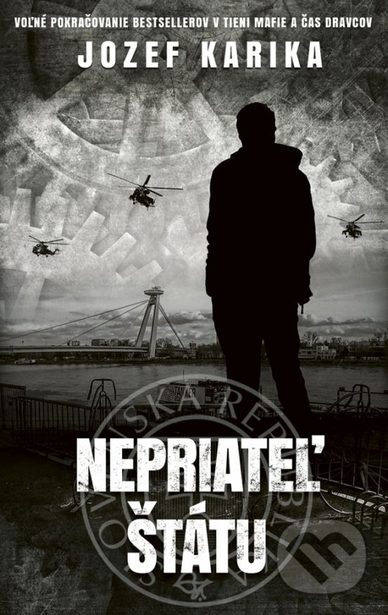 Levně Nepriateľ štátu - Jozef Karika - kniha z kategorie Thrillery