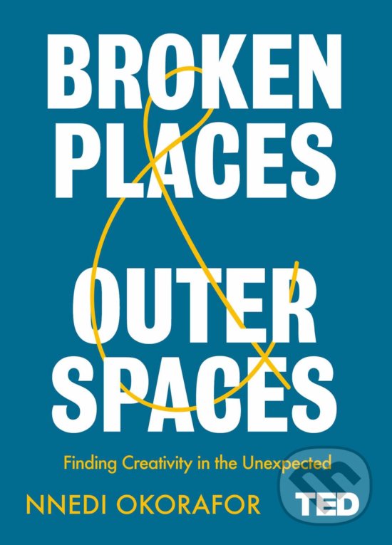 Levně Broken Places and Outer Spaces (Finding Creativity in the Unexpected) - kniha z kategorie Autobiografie