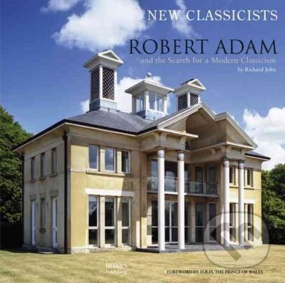 Levně Robert Adam (The Search for a Modern Classicism) - Richard John - kniha z kategorie Architektúra