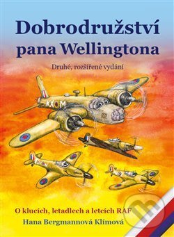 Levně Dobrodružství pana Wellingtona (O klucích, letadlech a letcích RAF) - kniha z kategorie 20. storočia