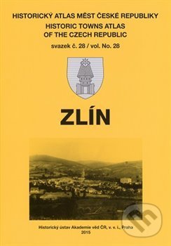 Levně Historický atlas měst České republiky: Zlín - kniha z kategorie História