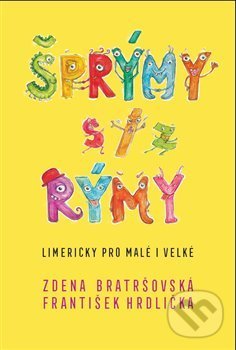 Levně Šprýmy s/z rýmy (Limericky pro malé i velké) - Zdena Bratršovská, František Hrdlička - kniha z kategorie Básničky