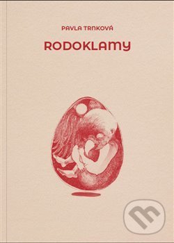 Levně Rodoklamy - Pavla Trnková - kniha z kategorie Beletria