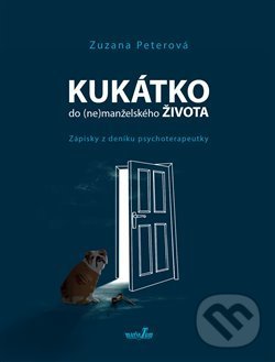 Kukátko do (ne)manželského života - Zuzana Peterová, MarieTum, 2019