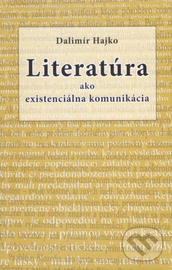 Levně Literatúra ako existenciálna komunikácia - Dalimír Hajko - kniha z kategorie Literárna veda
