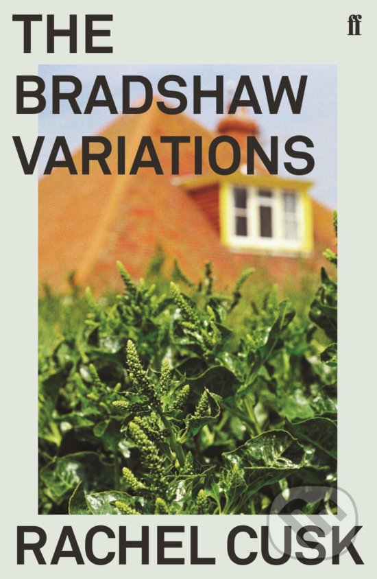 Levně The Bradshaw Variations - Rachel Cusk - kniha z kategorie Beletria