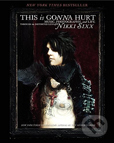 Levně This is Gonna Hurt (Music, Photography, and Life Through the Distorted Lens) - kniha z kategorie Fotografie