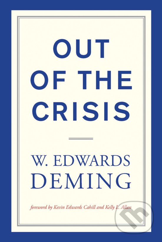 Levně Out of the Crisis - W. Edwards Deming - kniha z kategorie Odborné a náučné