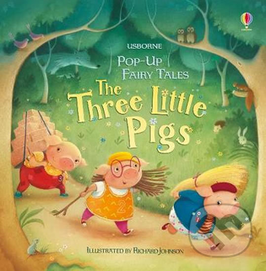 Pop-Up The Three Little Pigs - Susanna Davidson, Richard Johnson (ilustrácie), Usborne, 2019