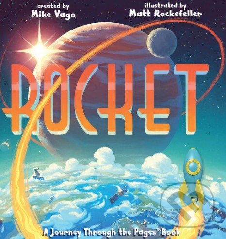 Levně Rocket (Journey Through the Pages Book) - Mike Vago - kniha z kategorie Beletria