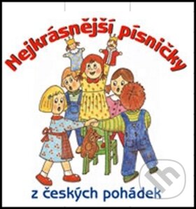 Levně Nejkrásnější písničky z českých pohádek - Iva Janžurová, Jiří Krampol, Josef Dvořák, Petr Nárožný