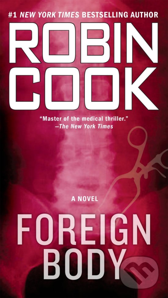 Foreign Body - Robin Cook, Putnam Adult, 2009