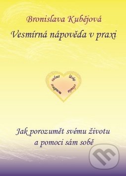 Vesmírná nápověda v praxi - Jak porozumět svému životu a pomoci sám sobě koupíte na Martinus.cz