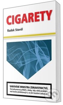 Levně Cigarety - Radek Stavěl - kniha z kategorie Spoločenská beletria