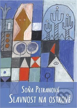 Levně Slavnost na ostrově - Soňa Petranová - kniha z kategorie Beletria