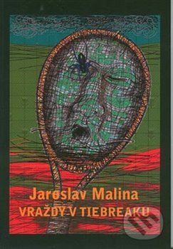 Levně Vraždy v tiebreaku - Jaroslav Malina - kniha z kategorie Detektívky