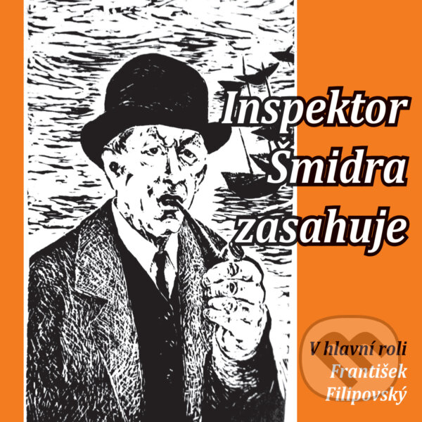 Audiokniha: Inspektor Šmidra zasahuje I (Ilja Kučera st. a Miroslav Honzík). Tebenas, 2019