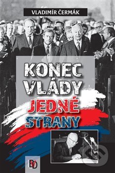 Konec vlády jedné strany - Vladimír Čermák, BVD, 2019