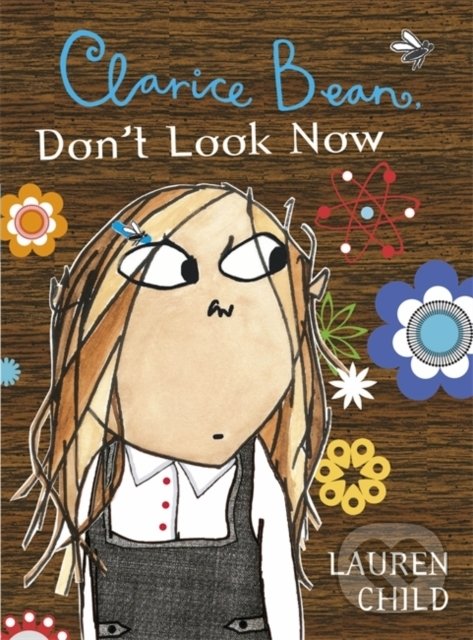 Levně Clarice Bean, Don't Look Now - Lauren Child - kniha z kategorie Beletria