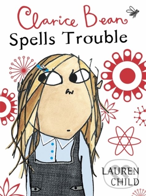 Levně Clarice Bean Spells Trouble - Lauren Child - kniha z kategorie Beletria