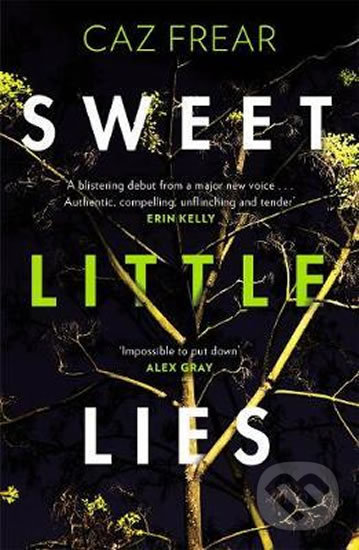 Levně Sweet Little Lies: The Number One Bestseller - Caz Frear - kniha z kategorie Beletria