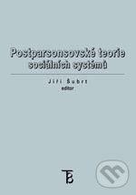 Levně Postparsonsovské teorie sociálních systémů - Jiří Šubrt - kniha z kategorie Sociológia
