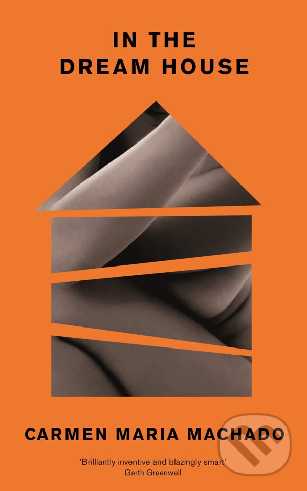 Kniha: In the Dream House (Carmen Maria Machado). Profile Books, 2020