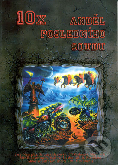 Levně 10x Anděl posledního soudu - J.Nesvadba, J.Mostecký, J.Pavlovský, V.Ríša, R.Rosenbaum, V.Šlechta, J.W.Procházka, M.Žamboch, O.Neff, A.Brichta - kniha…